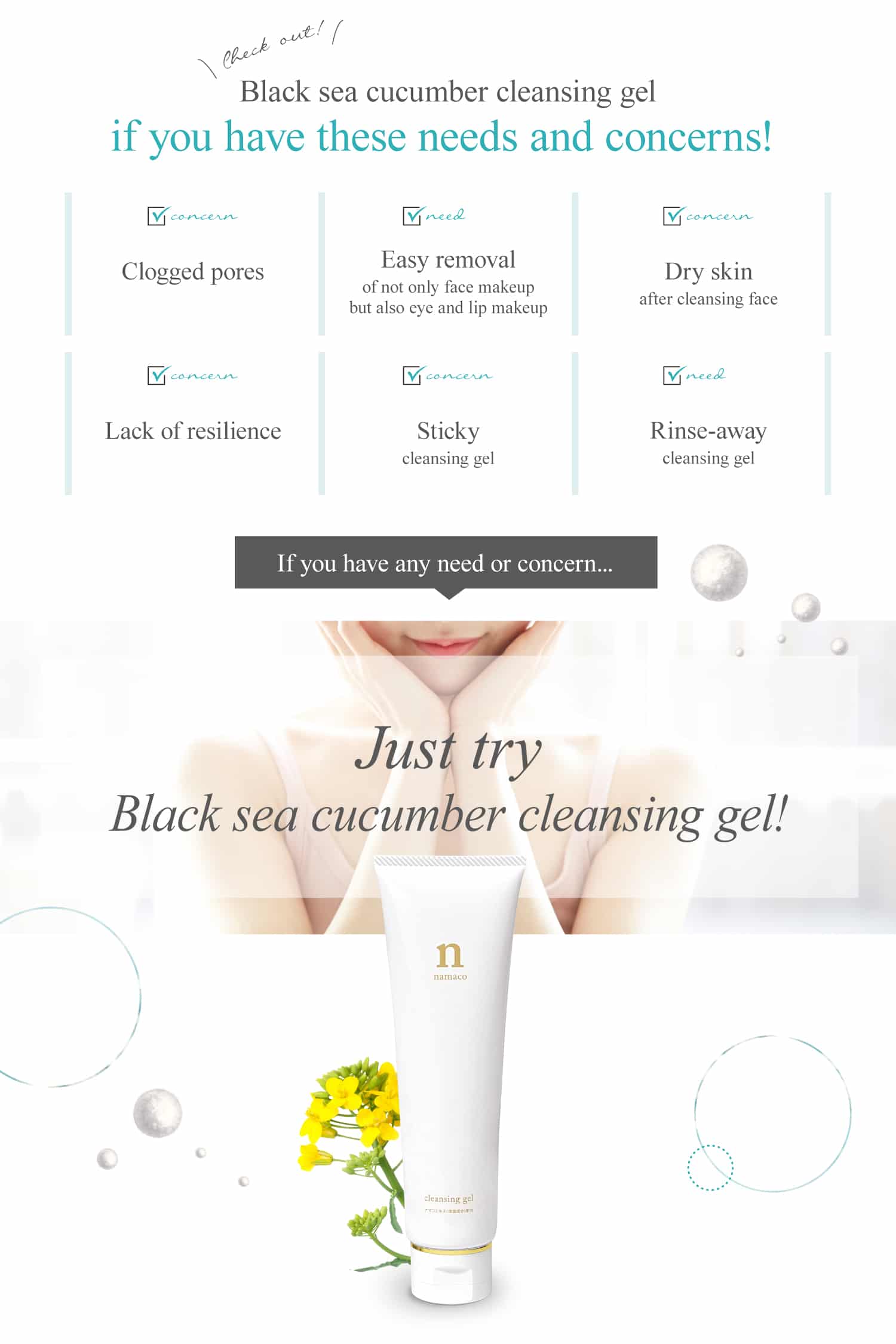 Just try Black sea cucumber cleansing gel!